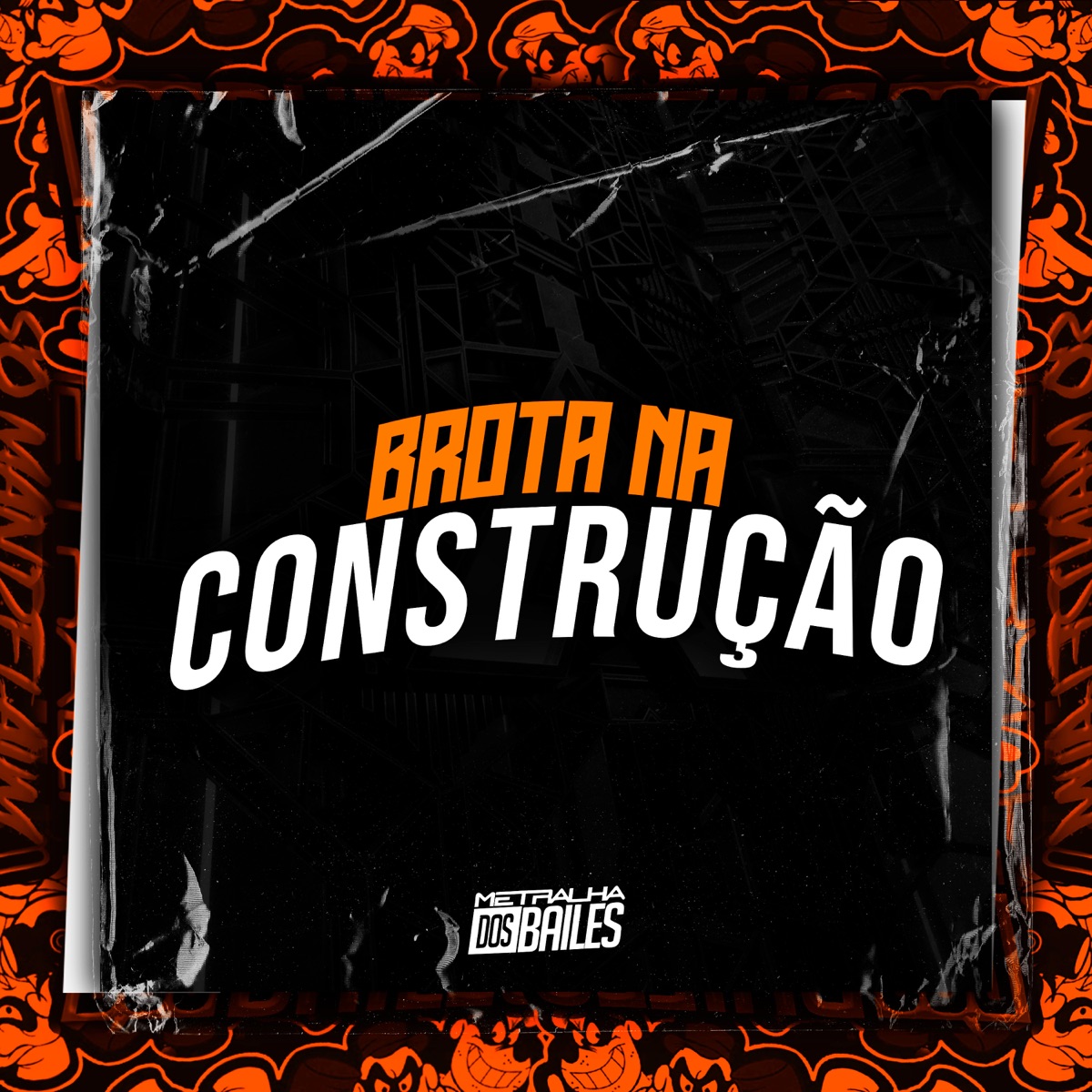 Brota na Construção - Single by Mr Jholly & DJ MJSP album cover