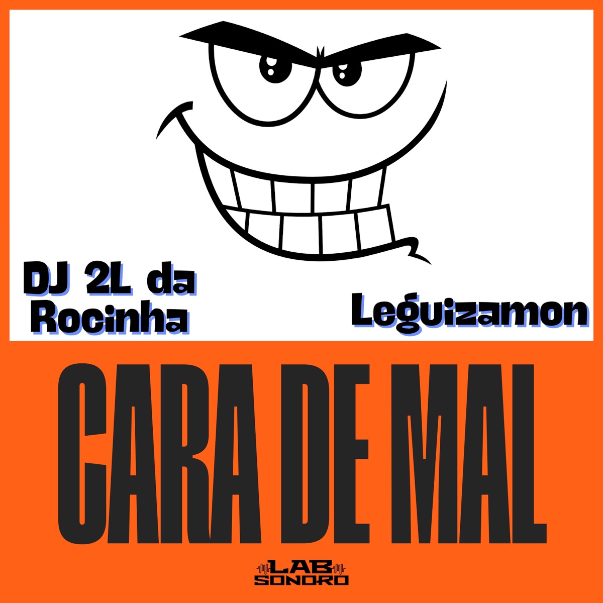 Cara de Mal - Single by DJ 2L da Rocinha & Leguizamon album cover
