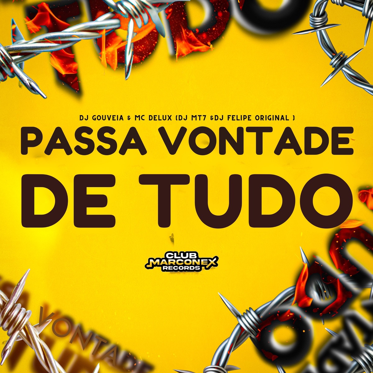 Passa Vontade de Tudo (feat. DJ FELIPE ORIGINAL) - Single by Mc Delux, Dj Gouveia & DJ MT7 album cover