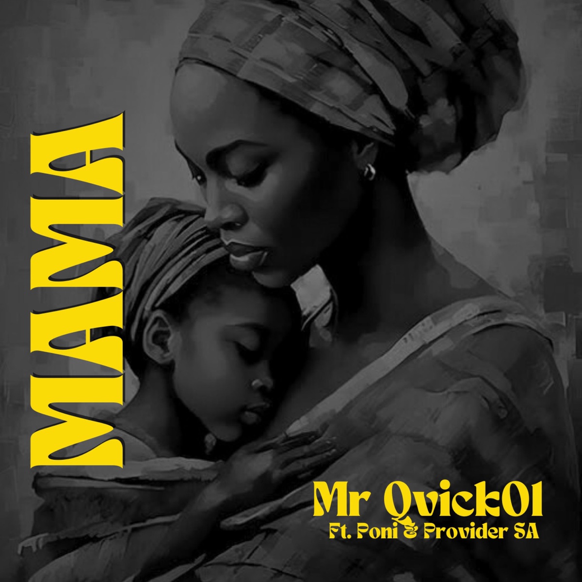 Mama (feat. Provider SA & Poni) - Single by Mr Qvick01 album cover