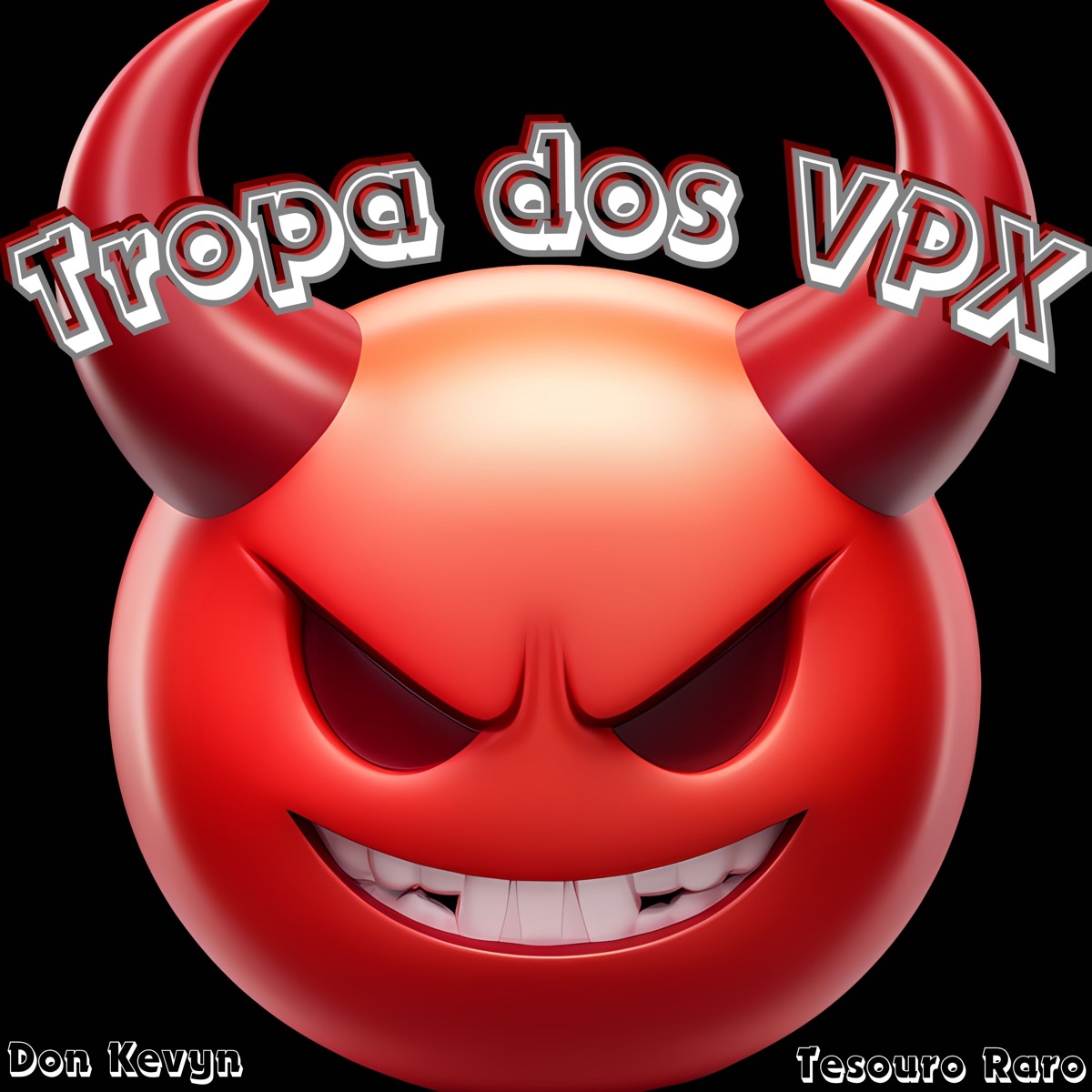 Tropa dos Vpx - Single by Don Kevyn, Tesouro & DJ Cozy album cover