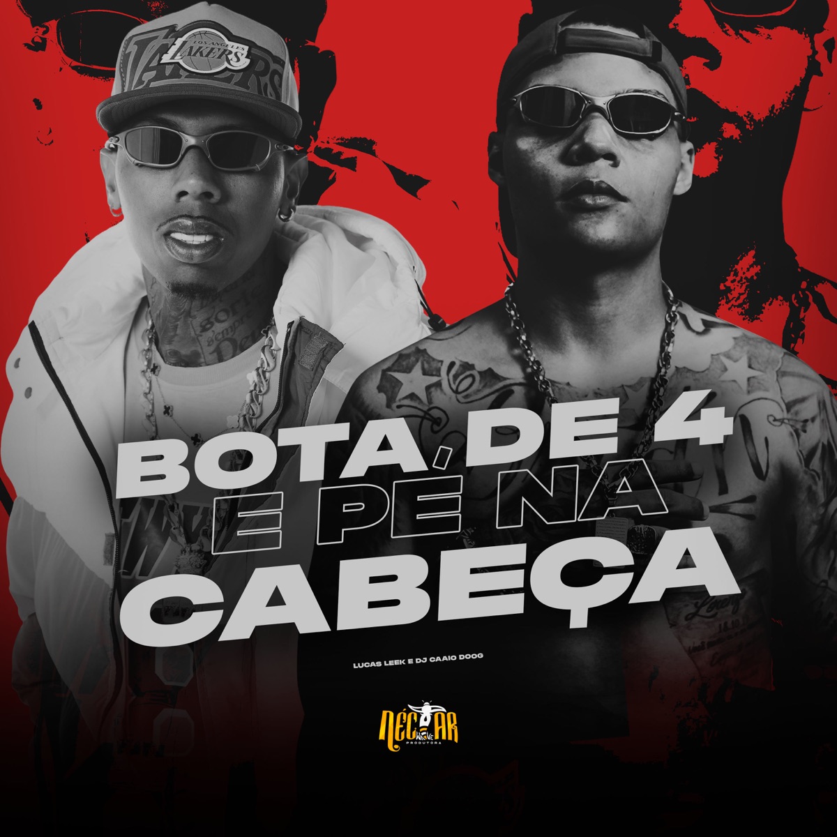 Bota de 4 e Pé na Cabeça - Single by Lucas Leek & DJ Caaio Doog album cover