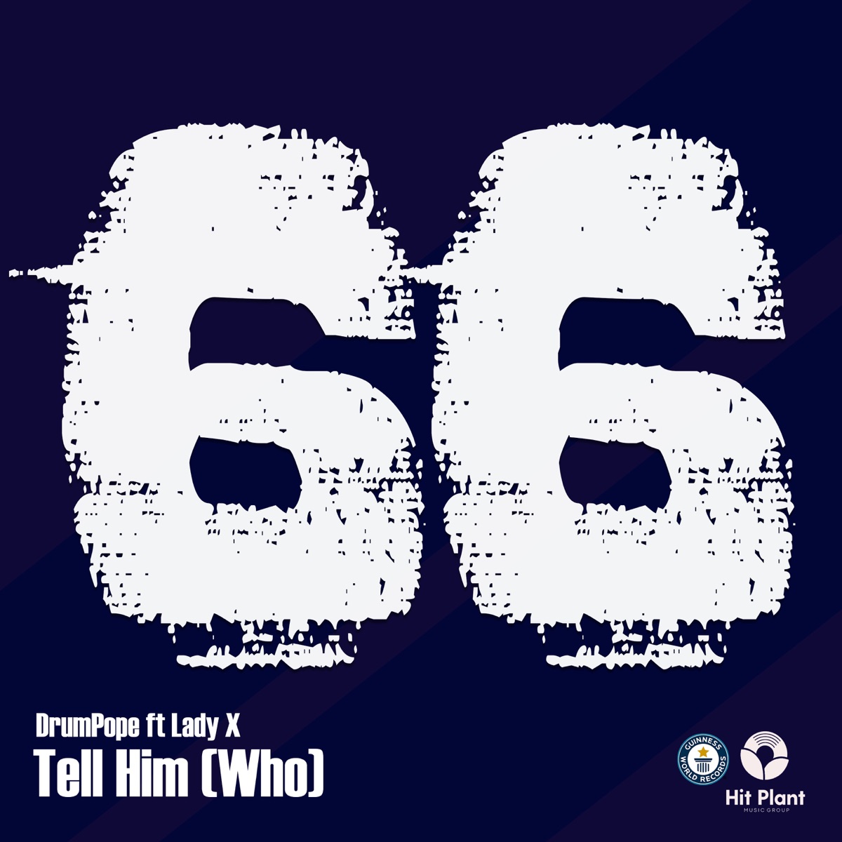 Tell Him (Who) [feat. Lady X] - Single by DrumPope album cover