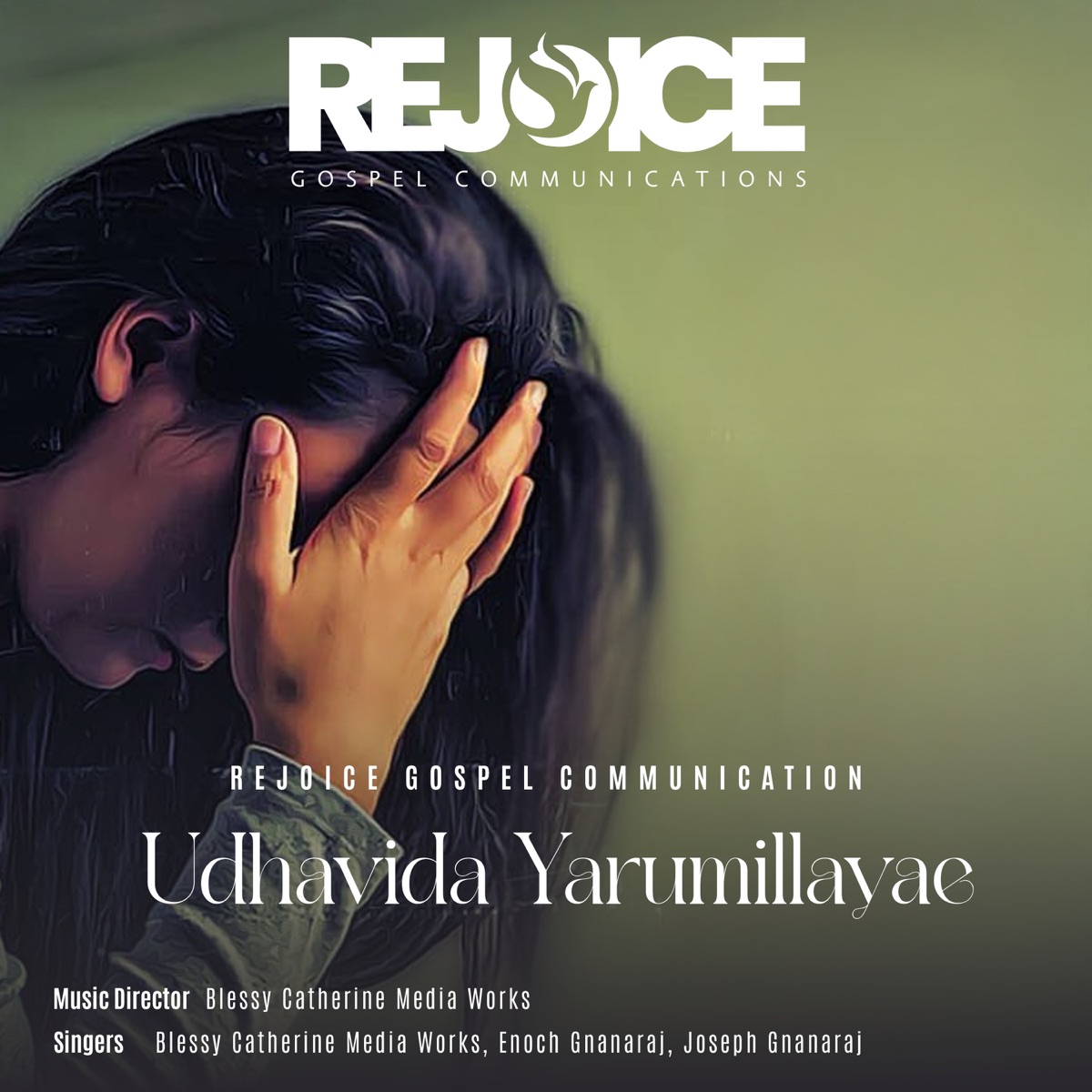 Udhavida Yarumillayae - Single by Enoch Gnanaraj, Blessy Catherine Media Works & Joseph Gnanaraj album cover