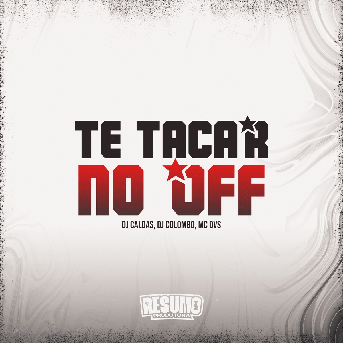 Te Tacar no Off - Single by Mc DVS, DJ Caldas & DJ Colombo album cover