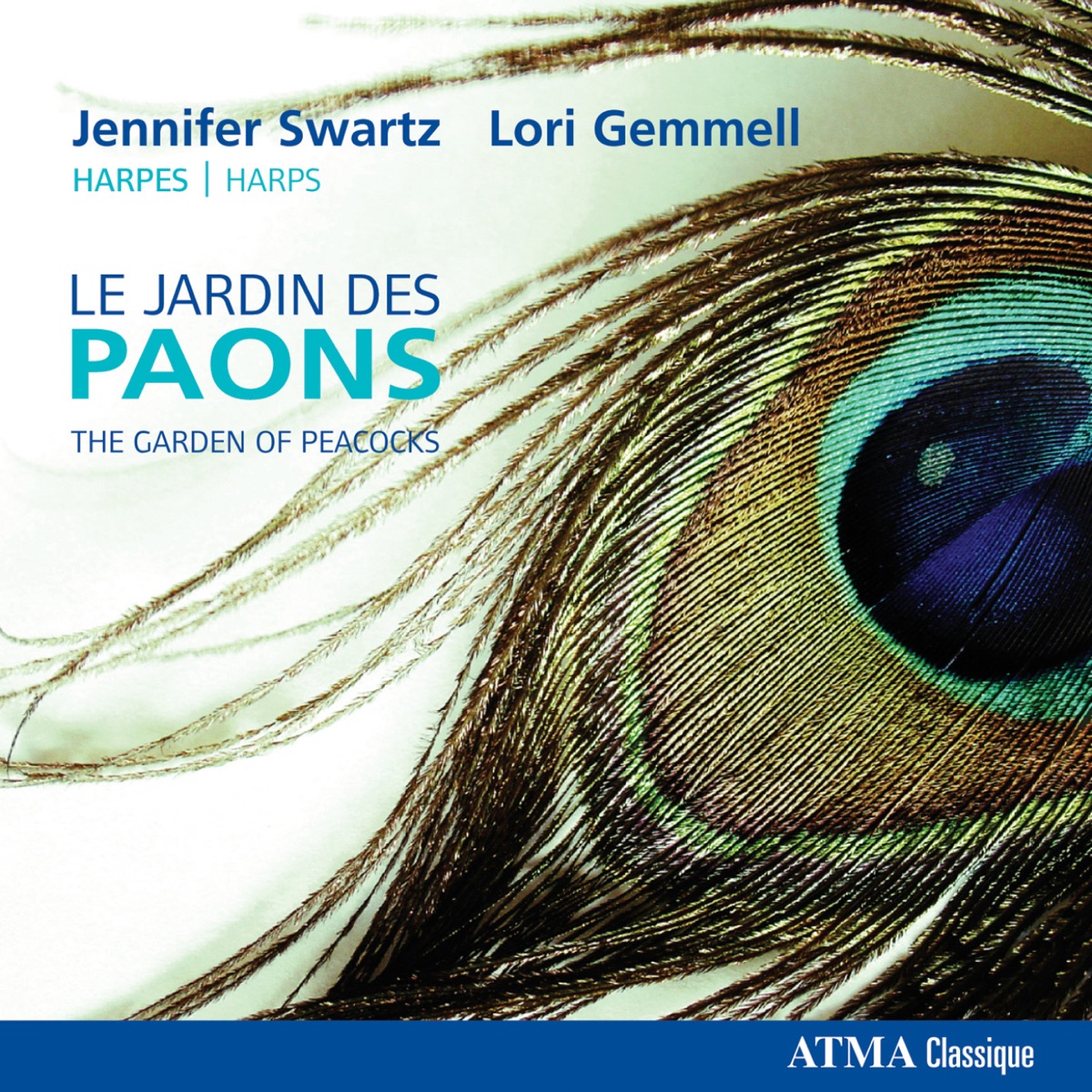 Garden of Peacocks — Music for Two harps by Jennifer Swartz & Lori Gemmell album cover