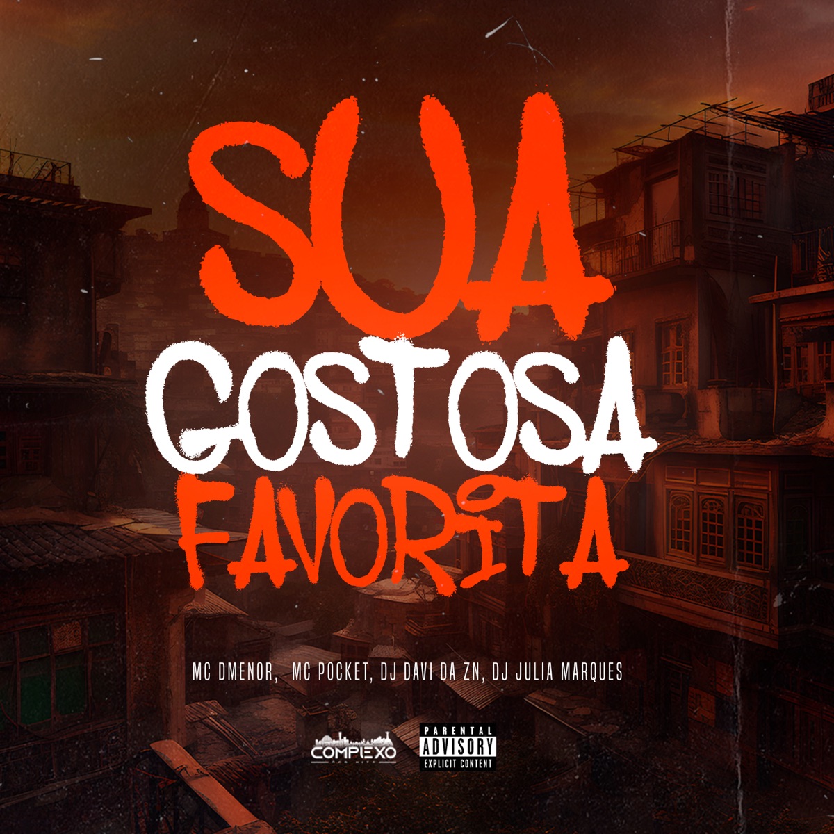 Sua Gostosa Favorita (feat. DJ JULIA MARQUES) - Single by MC DMENOR, P0cket & DJ DAVI DA ZN album cover
