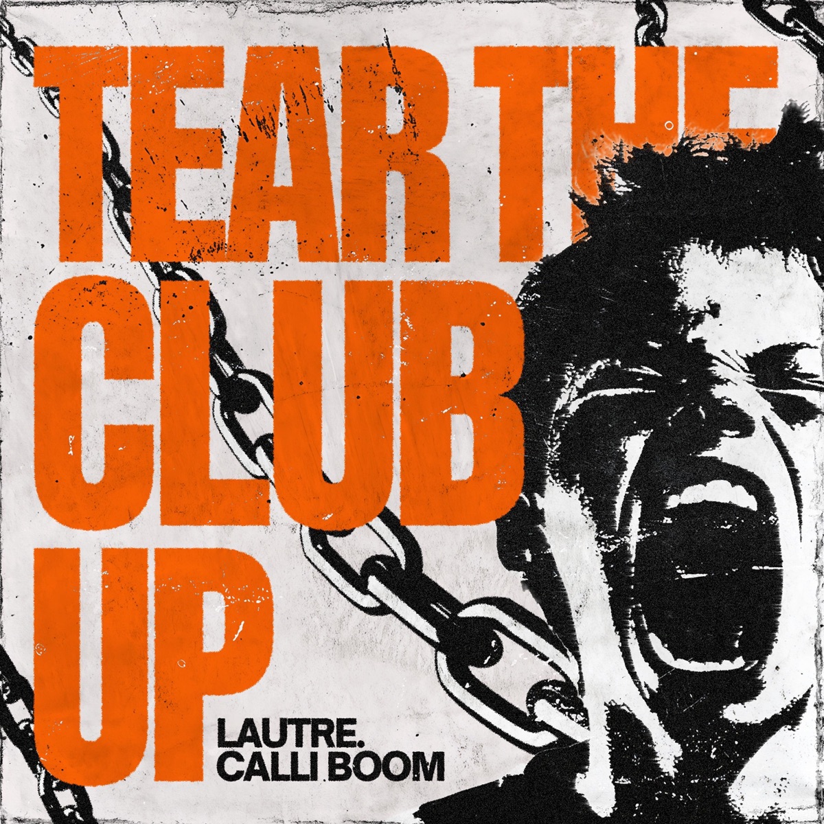 TEAR THE CLUB UP - Single by LAUTRE. & Calli Boom album cover