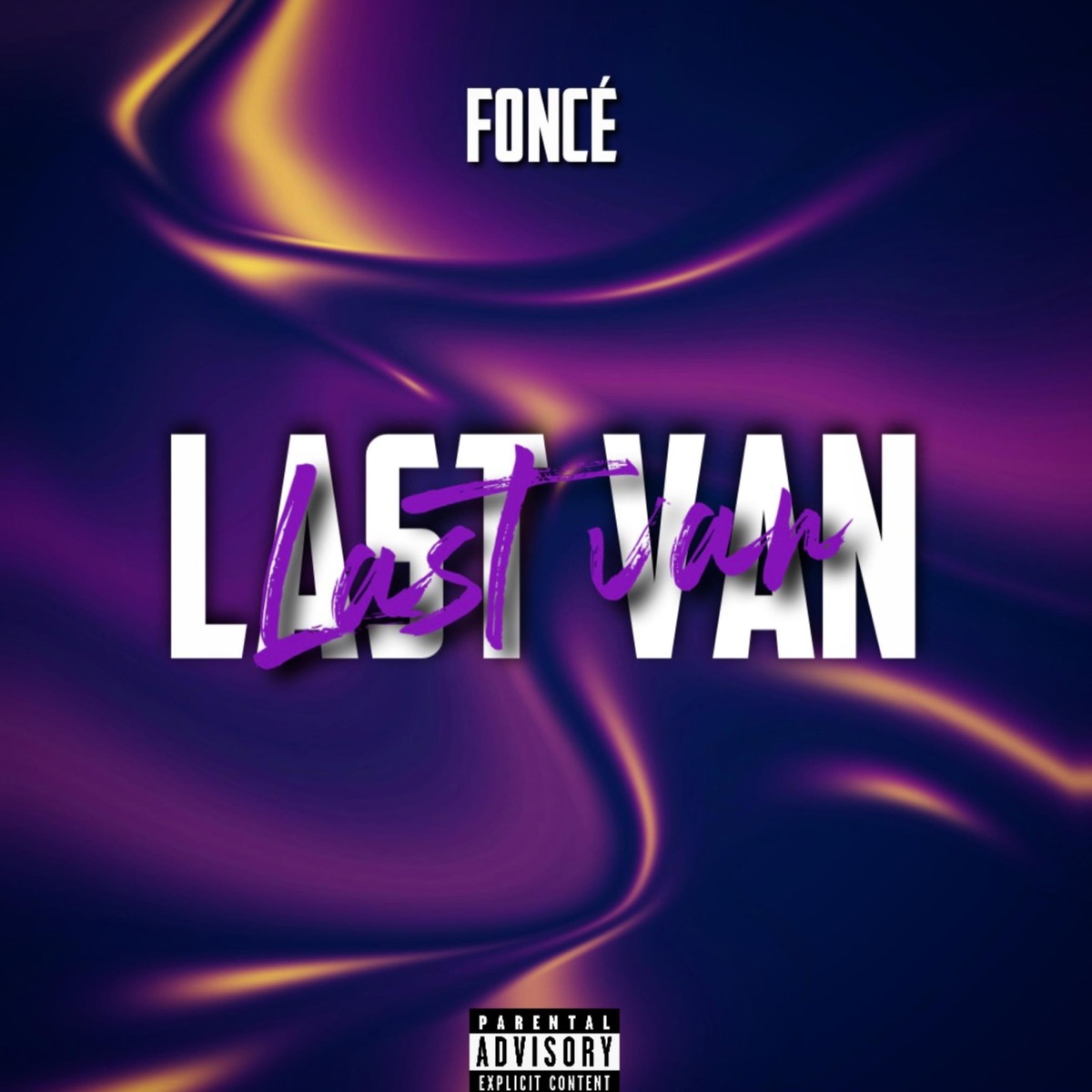 Last Van - Single by Foncé album cover