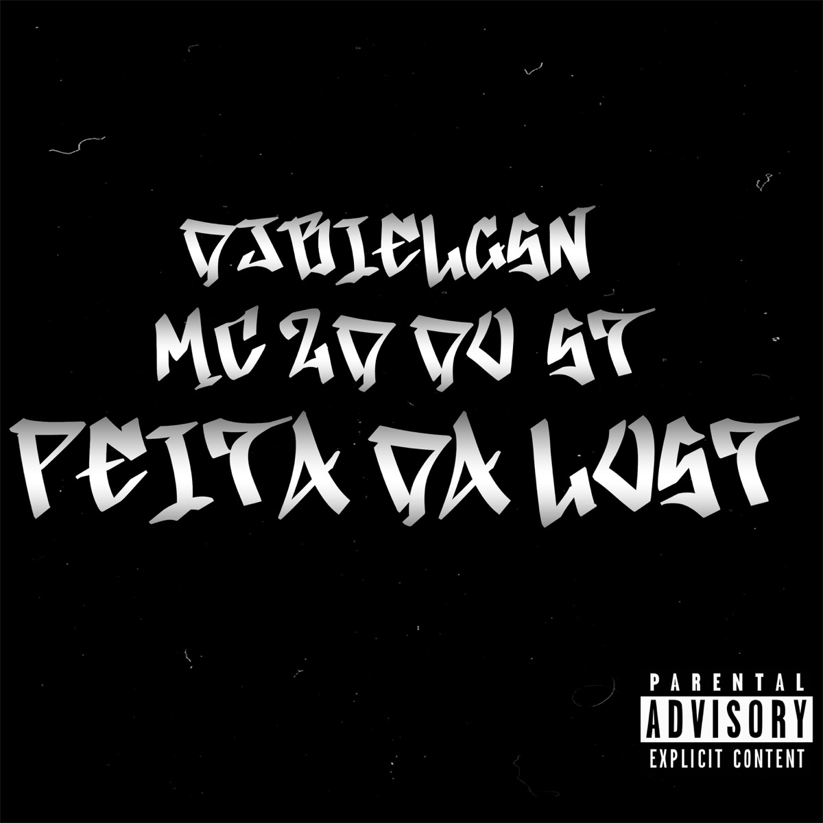 PEITA DA LOST (feat. MC 2D ST) - Single by DJBIELGSN album cover