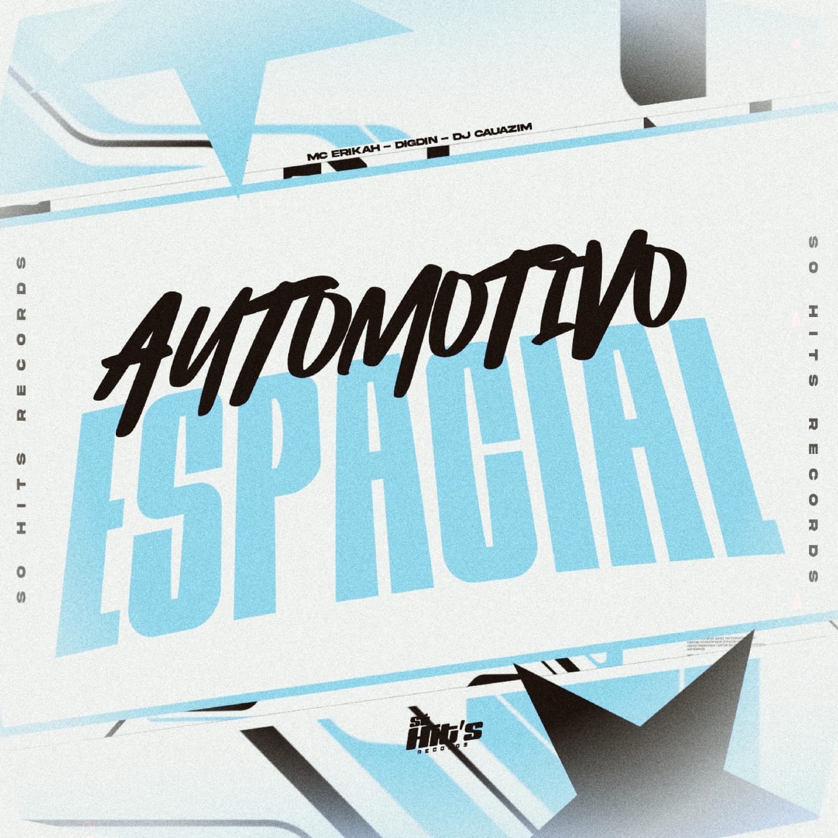 Automotivo Espacial (feat. Digdin & Mc Erikah) - Single by DJ CAUAZIM album cover