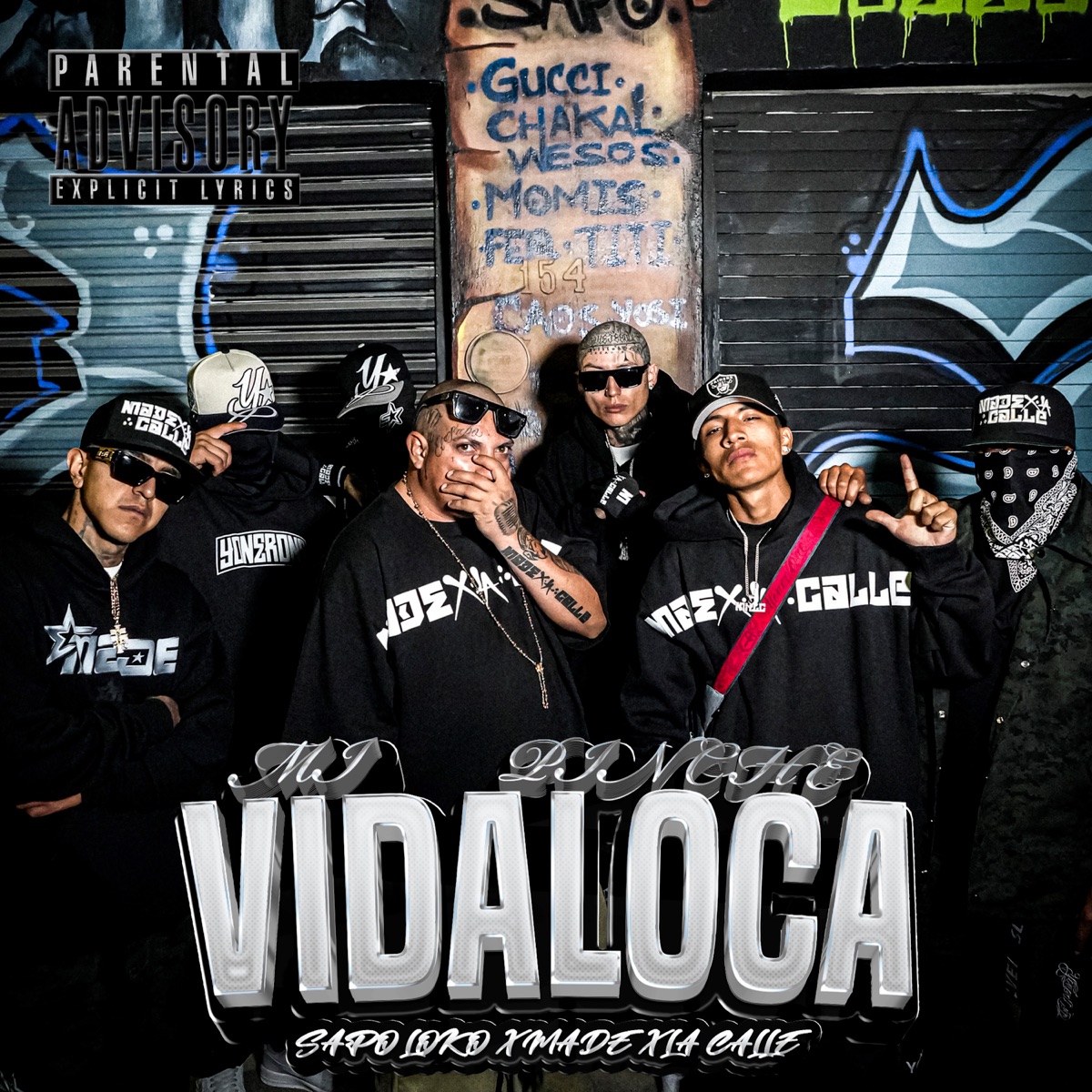 Mi Pinche Vida Loca - Single by El Sapo Loko, Lil Chris & Made X La Calle album cover