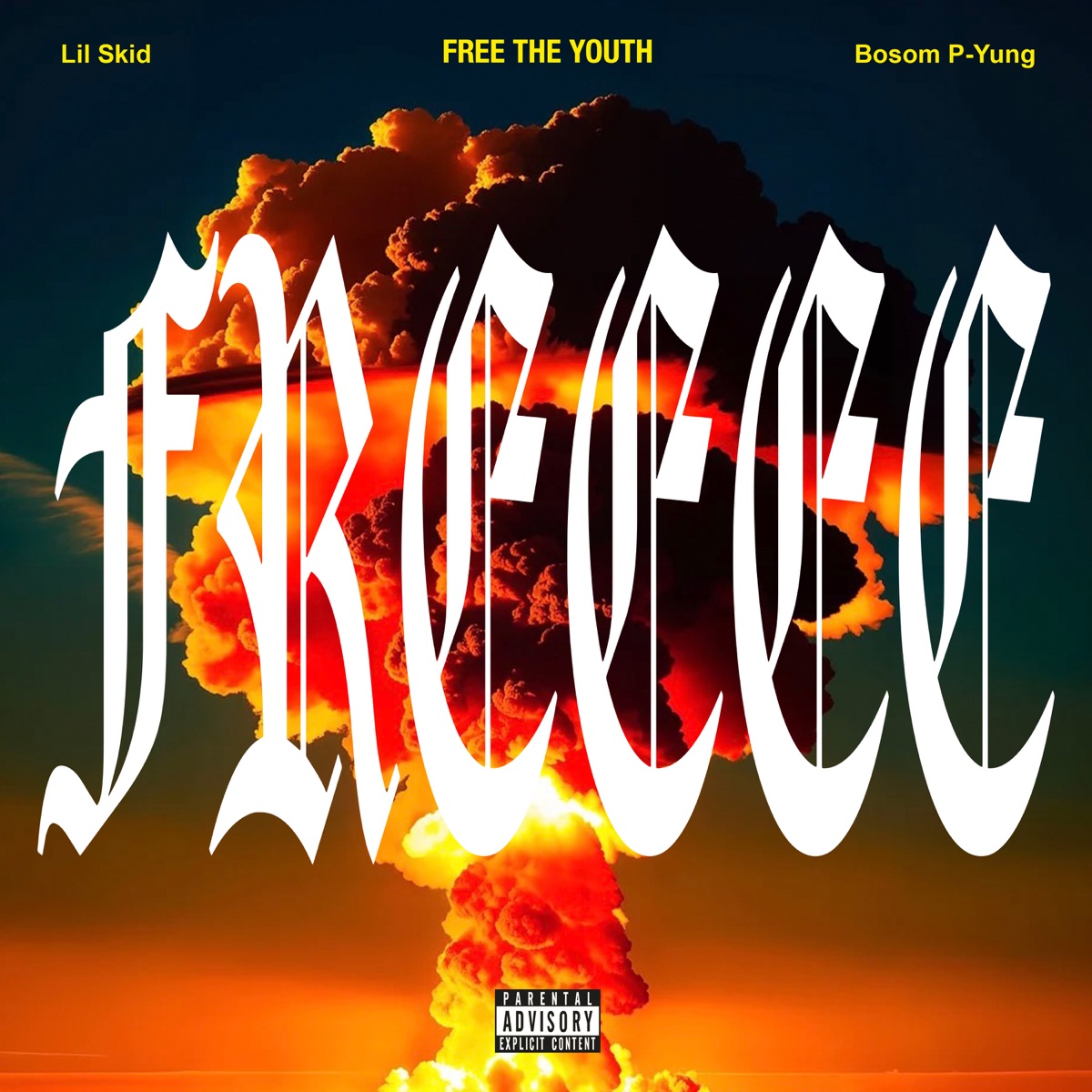 FREEEE (feat. Lil Skid & Bosom P-Yung) - Single by FREE THE YOUTH album cover