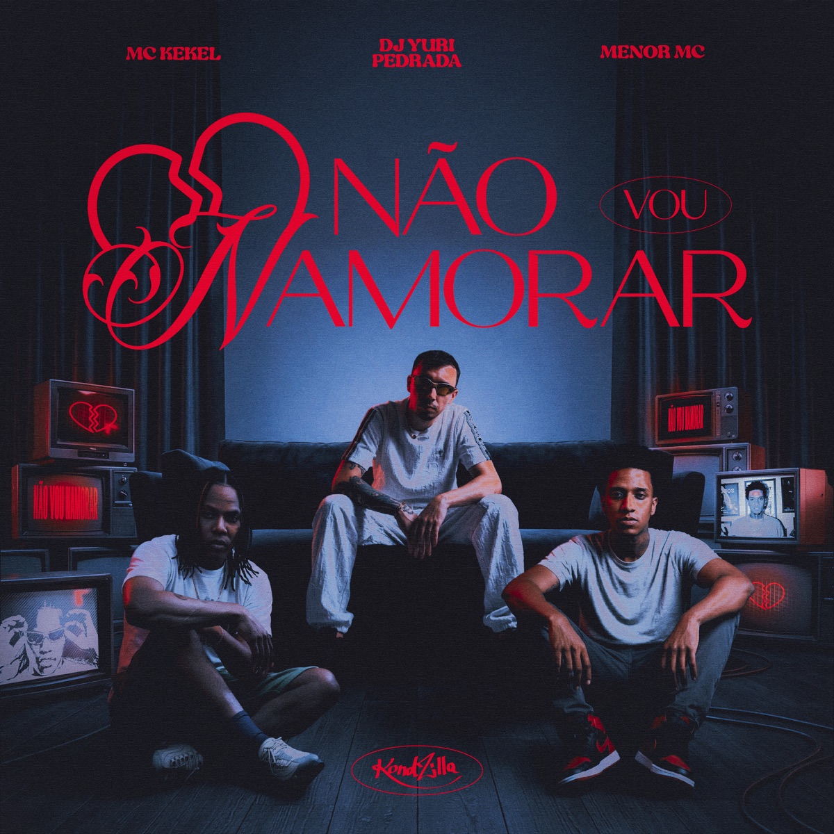 Não Vou Namorar - Single by Dj Yuri Pedrada, Mc Kekel & Menor MC album cover