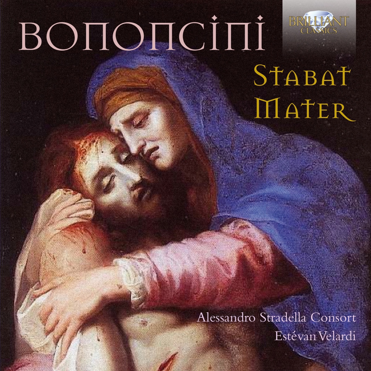 Bononcini: Stabat mater by Estévan Velardi & Alessandro Stradella Consort album cover