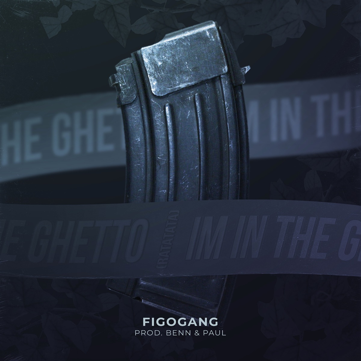 I’m in the Ghetto - Single by Figo Gang album cover