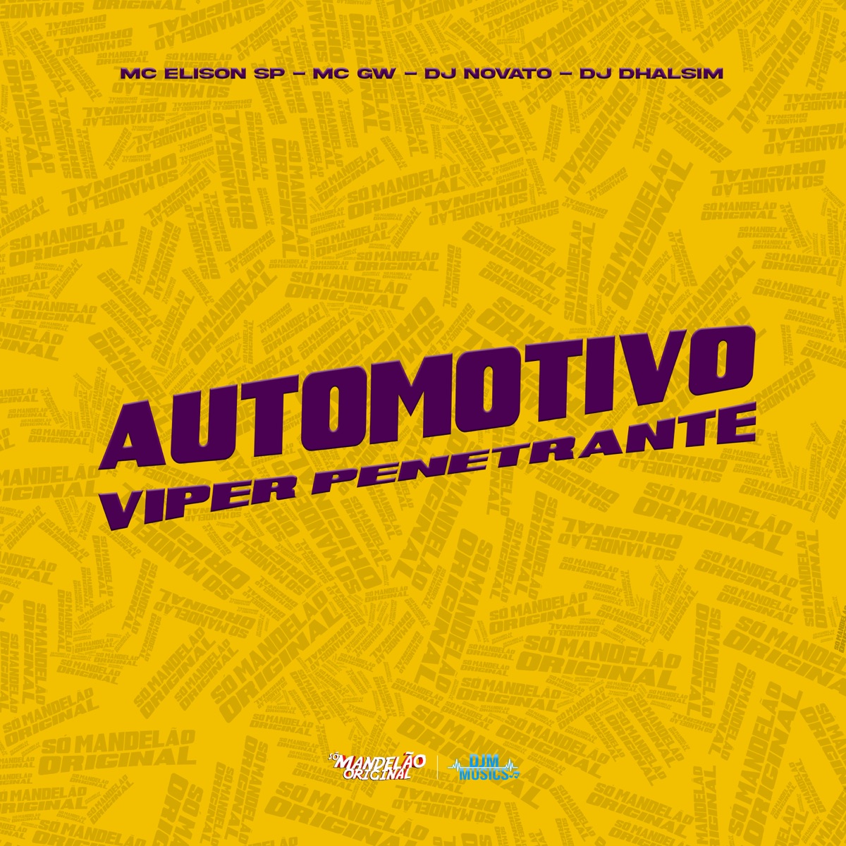 Automotivo Viper Penetrante - Single by Mc Elison SP, MC GW, DJ NOVATO & DJ Dhalsim album cover