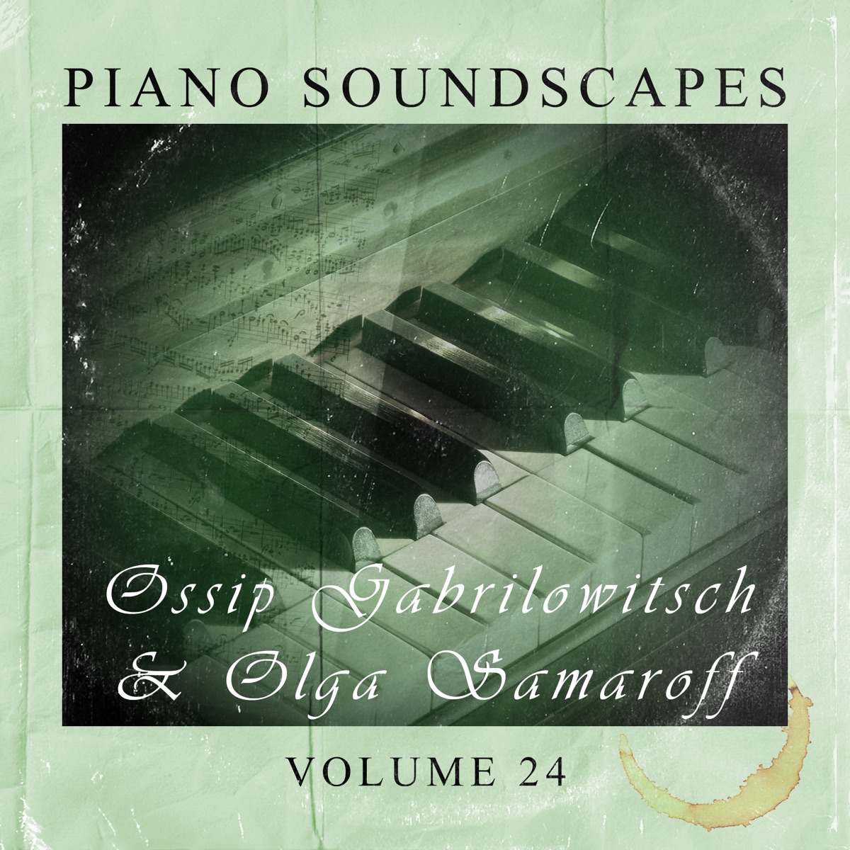 Piano Soundscapes, Vol. 24 by Ossip Gabrilowitsch & Olga Samaroff album cover