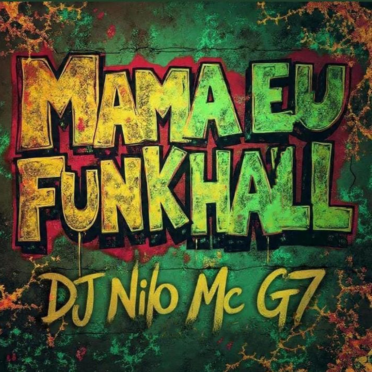 Mama Eu Funk Hall - Single by DJ Nilo & MC G7 album cover