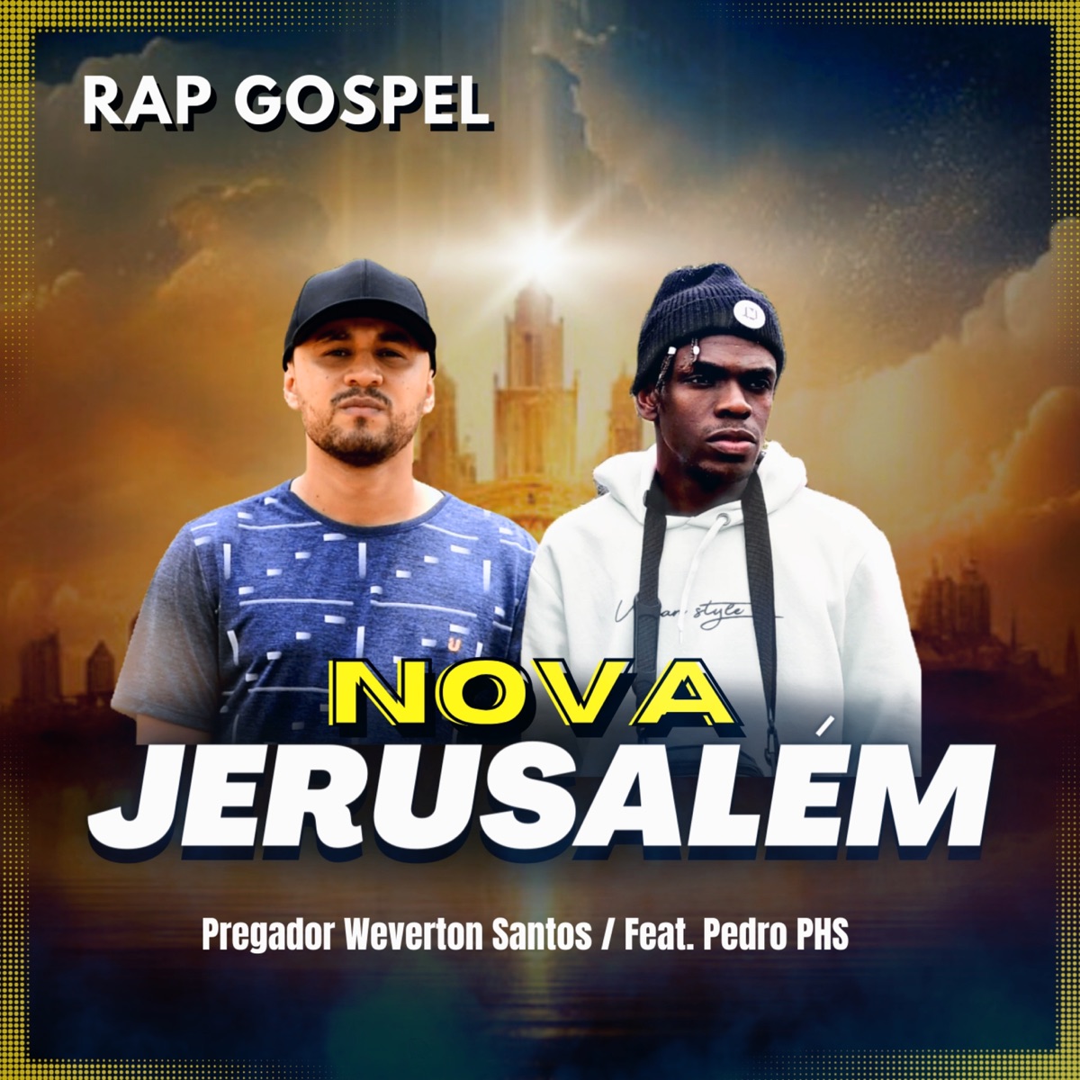 Nova Jerusalém (feat. Pedro PHS) - Single by Pregador Weverton Santos album cover