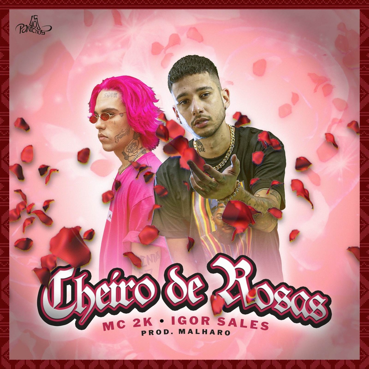 Cheiro de Rosas - Single by Mc 2K, Malharo & Igor Sales album cover