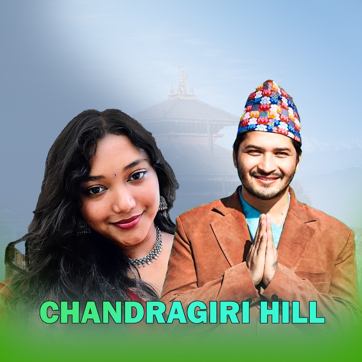 Chandragiri Hill - Single by Pratap Das & Liza Lama album cover