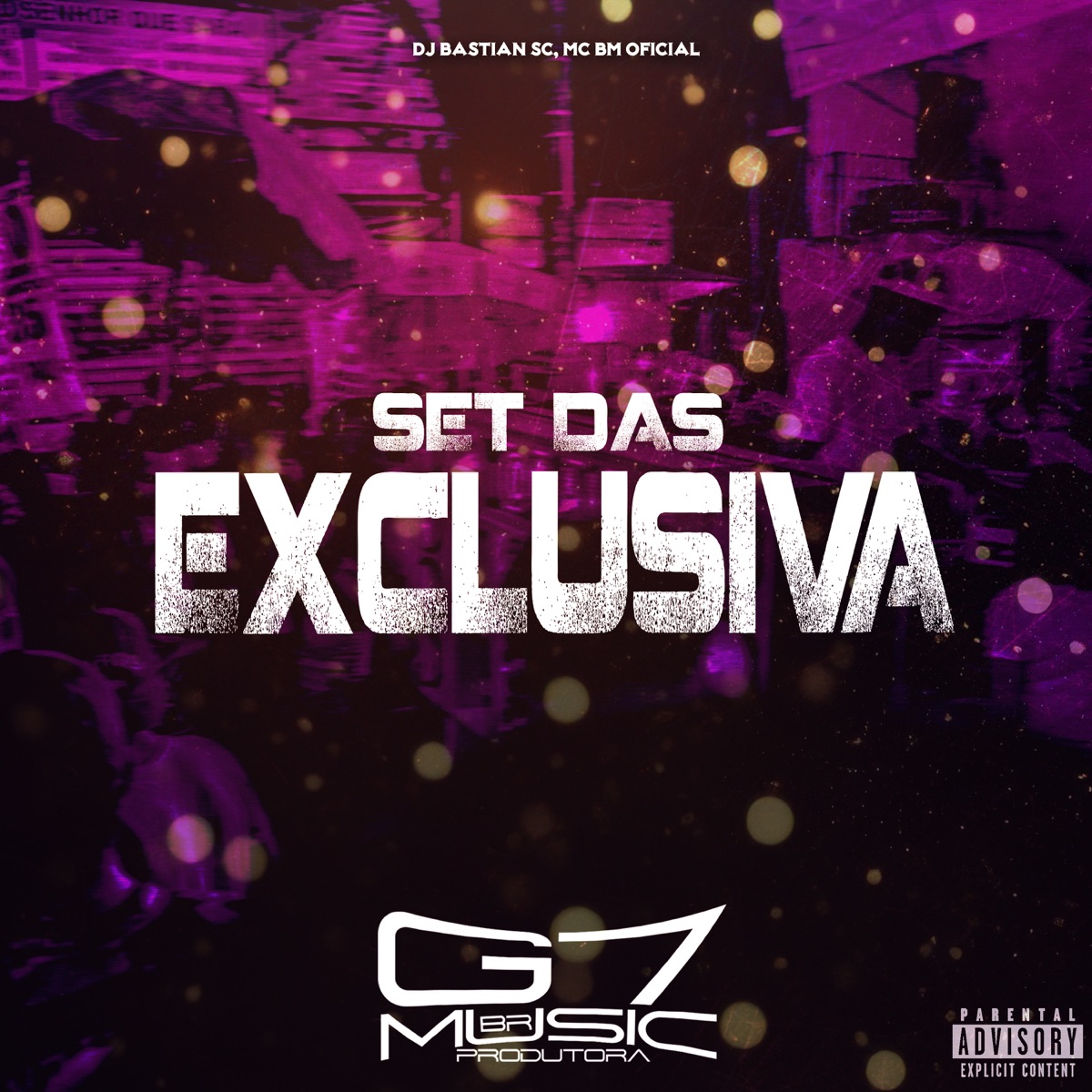 Set das Exclusiva (feat. Mc bm oficial) - Single by DJ BASTIAN SC & G7 MUSIC BR album cover