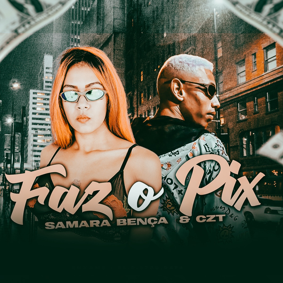 Faz o Pix - Single by CZT & Samara Bença album cover