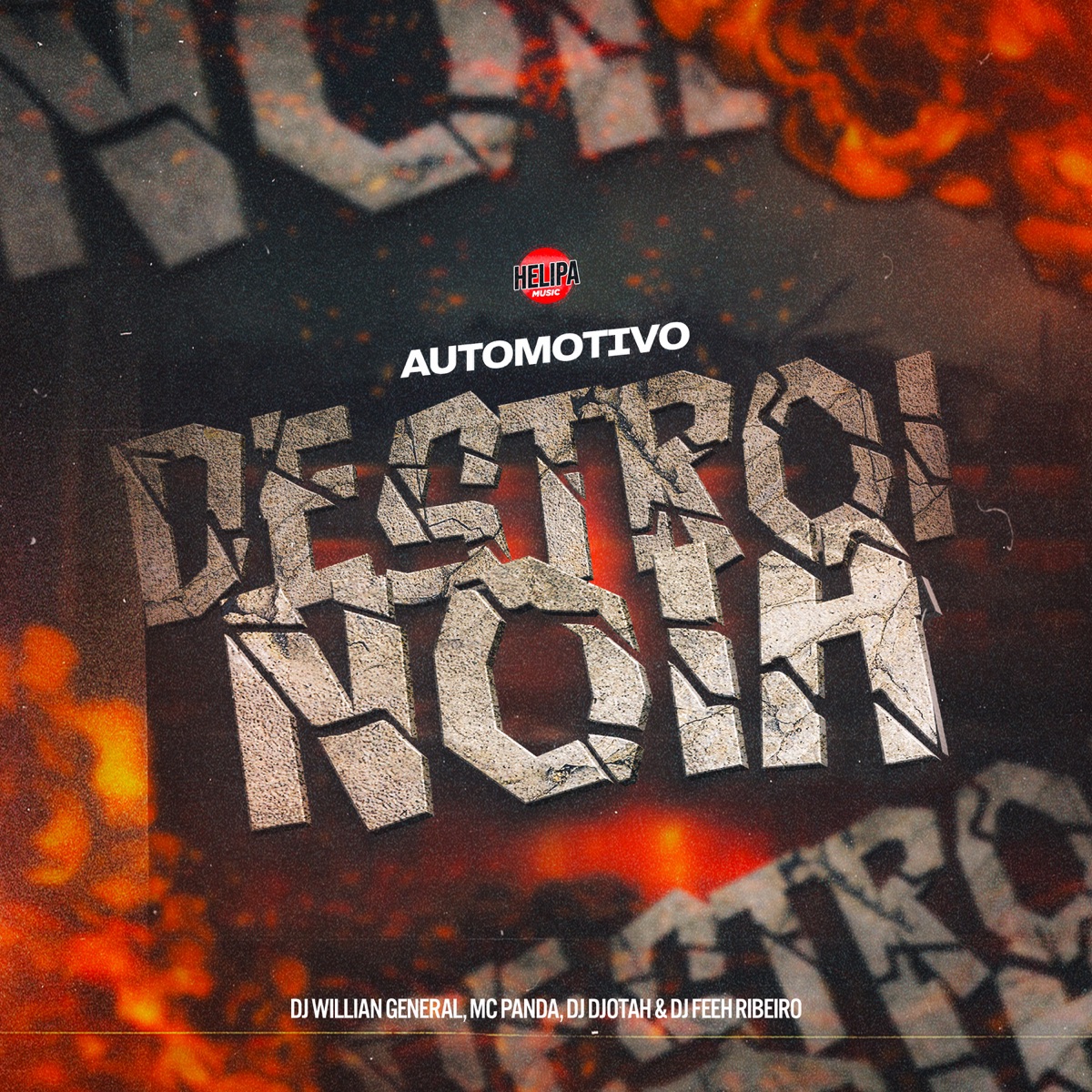 Automotivo Destrói Noia (feat. Dj Feeh Ribeiro) - Single by Dj Djotah, DJ Willian General & Mc Panda album cover