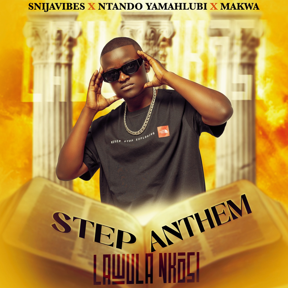 Step Anthem (Lawula Nkosi) - Single by Snijavibes, Ntando Yamahlubi & Makwa album cover