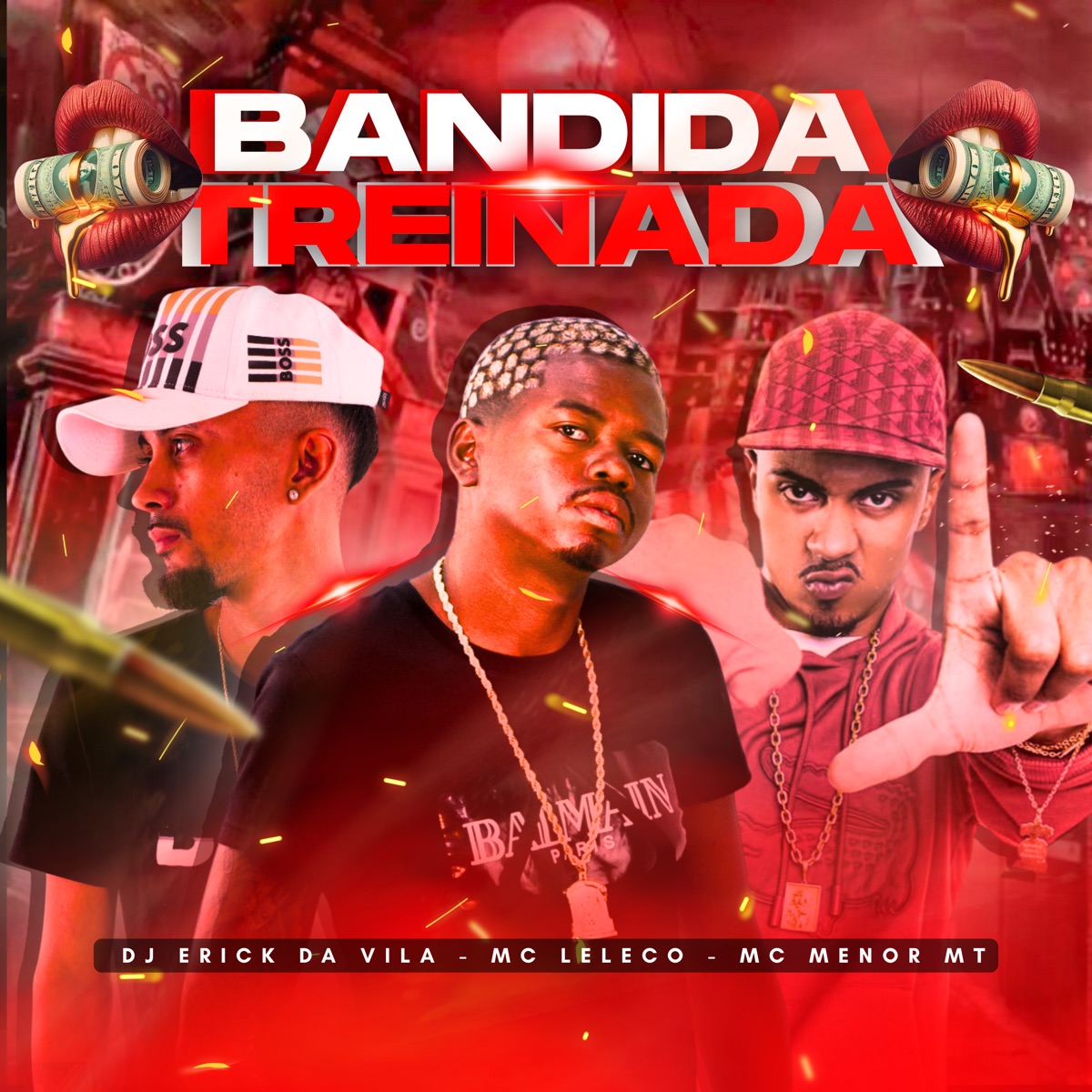 Bandida Treinada - Single by Dj Erick Da Vila, Mc Menor MT & MC LELECO album cover