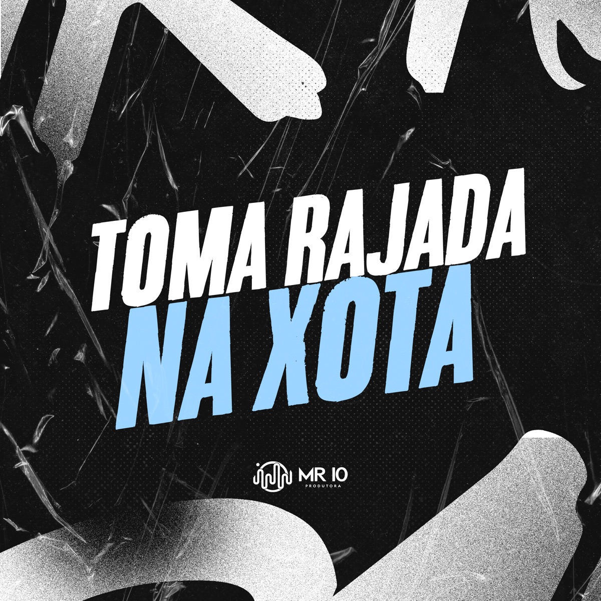 Toma Rajada na Xota (feat. MC Nigueri) - Single by RDANORTE album cover