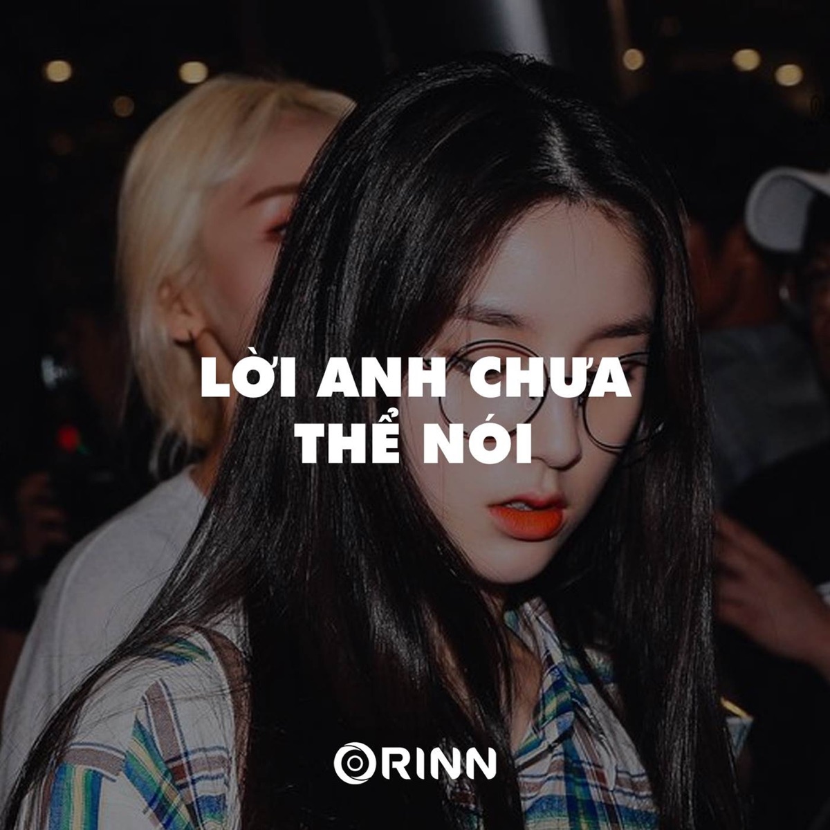 Lời Anh Chưa Thể Nói (Vinahouse) - Single by Chuppy & GUANG album cover
