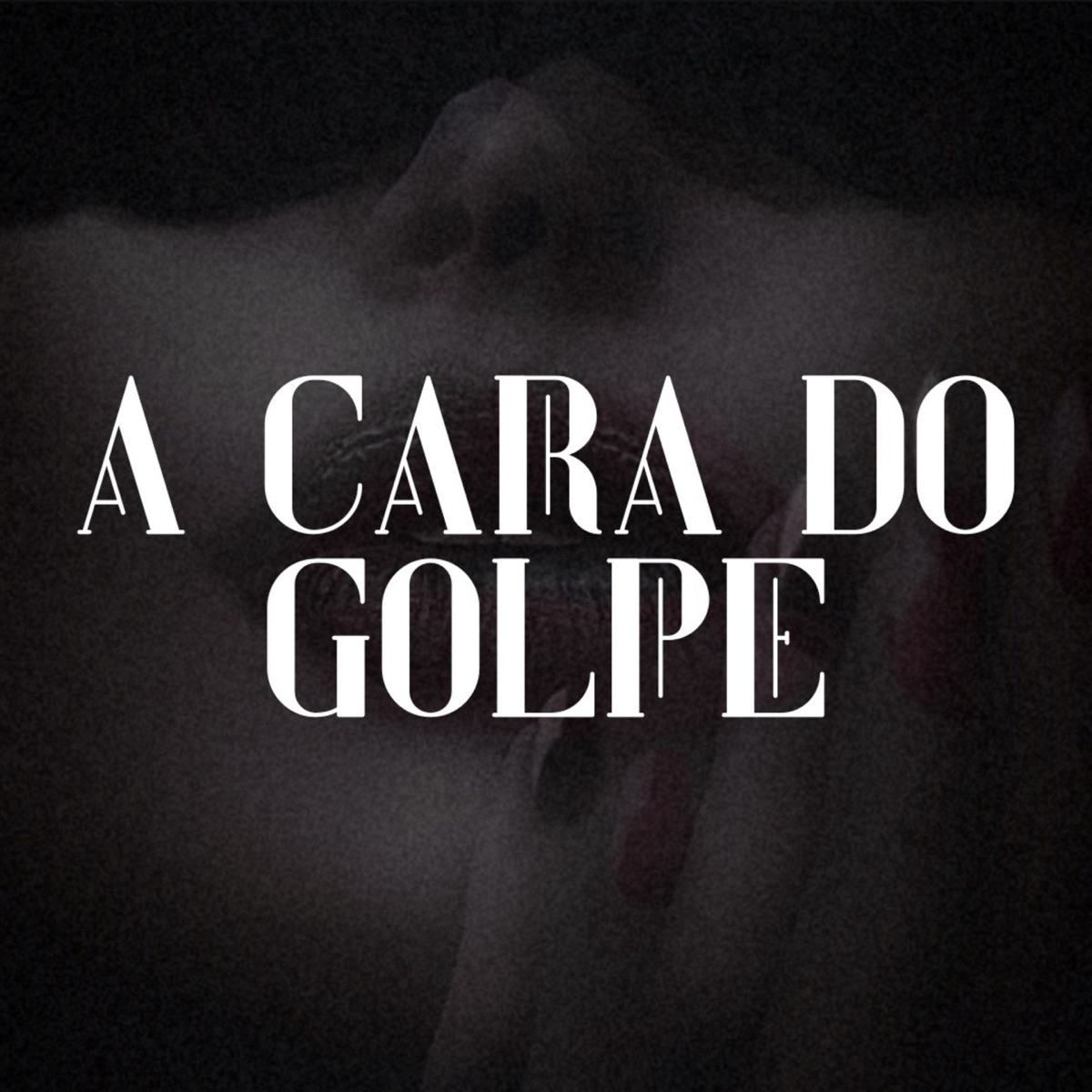 A  Cara Do Golpe - Single by MC Freiry, MC Manchinha Da Lapa & Realfocus album cover