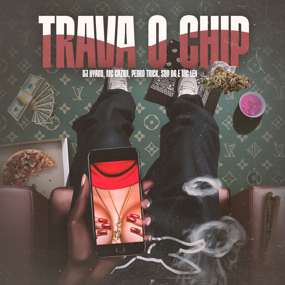 Trava o Chip (feat. Mc Leh & SouDG) - Single by Dj Hyago, Pedro Trick & MC CAZIM album cover