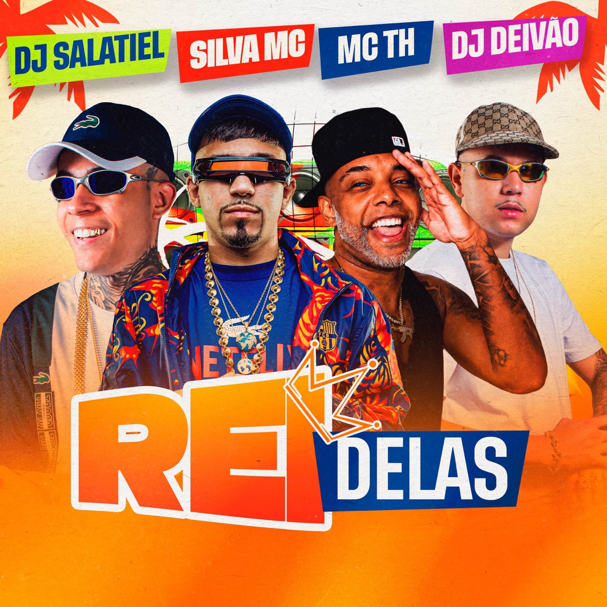 Rei Delas - Single by MC TH, Dj Deivão, Dj Salatiel & Silva Mc album cover