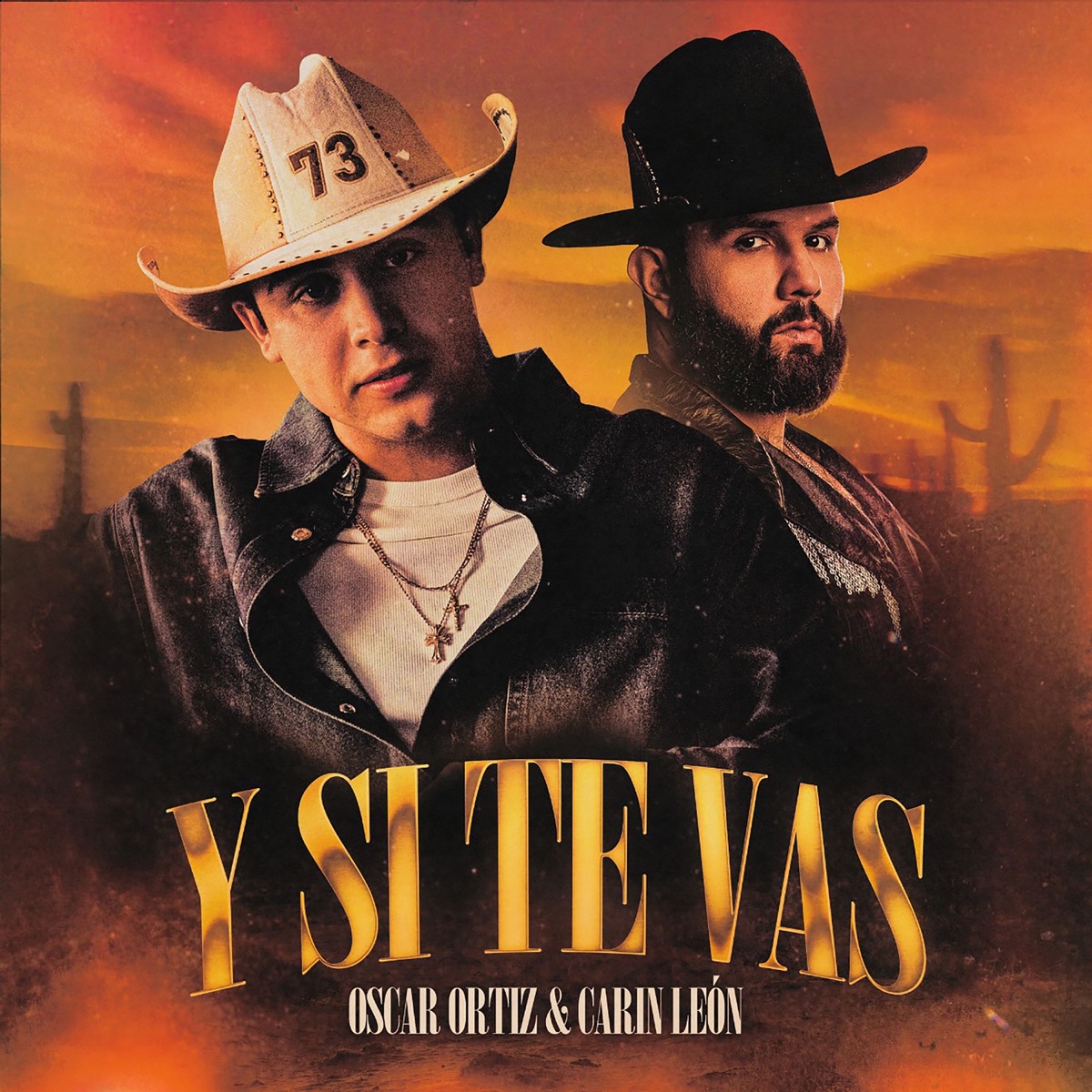 Y Si Te Vas - Single by Oscar Ortiz & Carín León album cover
