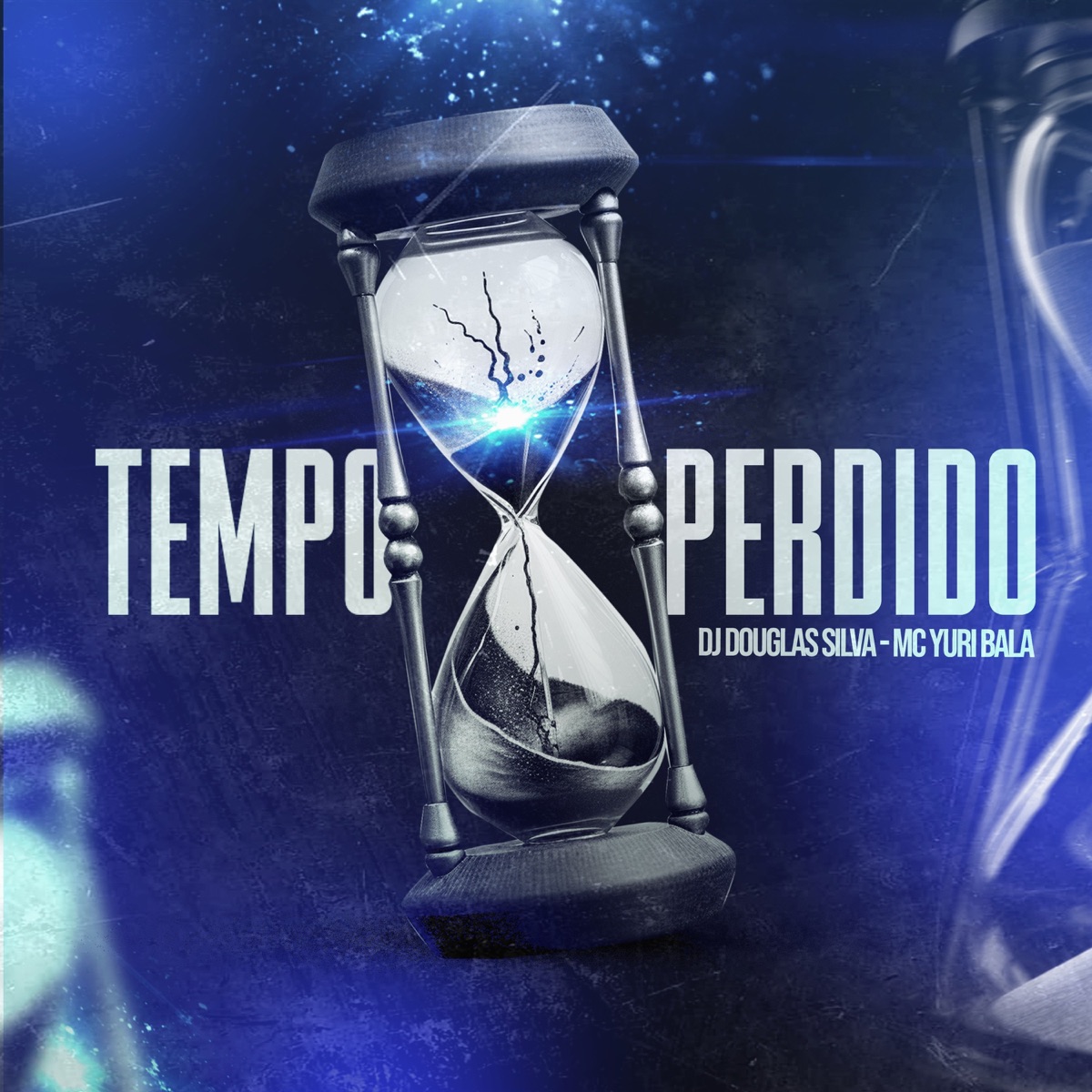 Tempo Perdido - Single by Mc Yuri Bala & Dj Douglas Silva album cover
