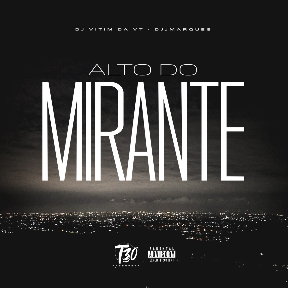 Alto do Mirante - Single by Dj vitim da vt & djjmarques album cover