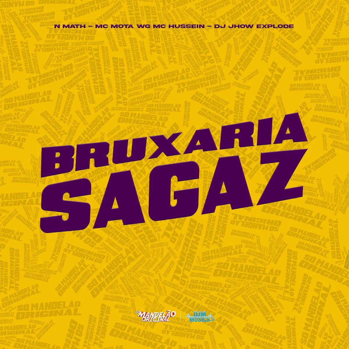 Bruxaria Sagaz - Single by N Math, Mc Mota wg & MC Hussein album cover