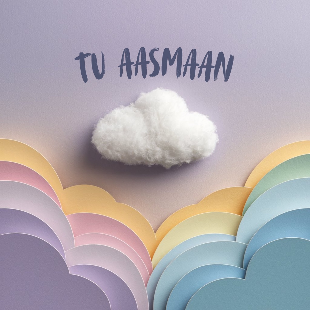 Tu Aasmaan - Single by Payel, Samyak Prasana & Vedaant Verma album cover