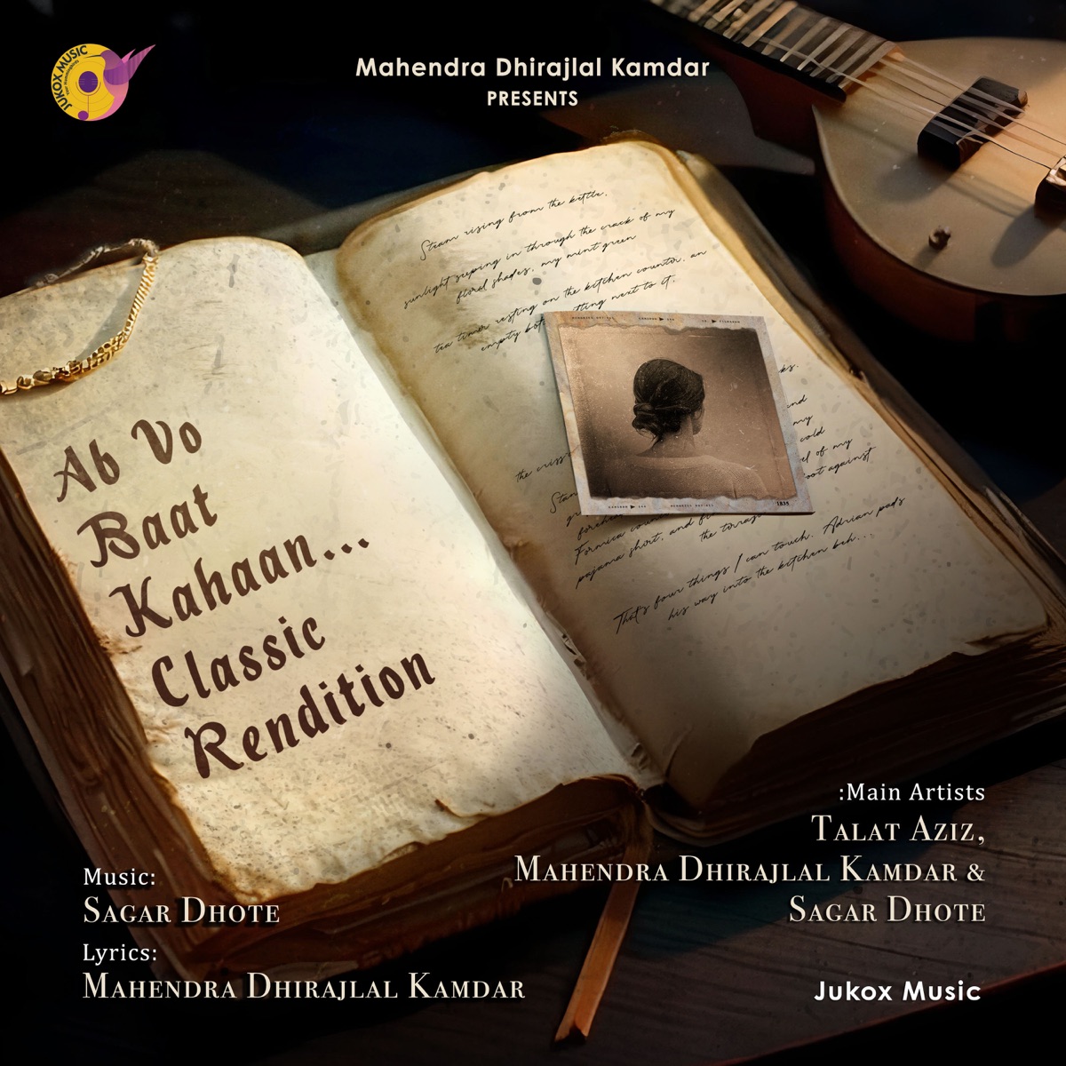 Ab Vo Baat Kahaan (Classic Rendition) - Single by Talat Aziz, Mahendra Dhirajlal Kamdar & Sagar Dhote album cover