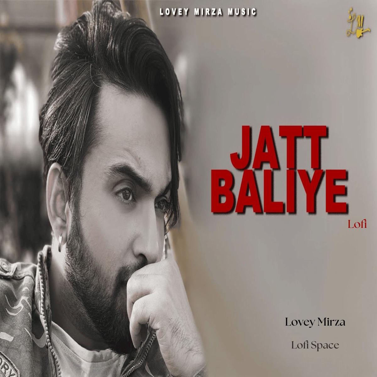 Jatt Baliye  (Lofi) - Single by Lofi Space & Lovey Mirza album cover