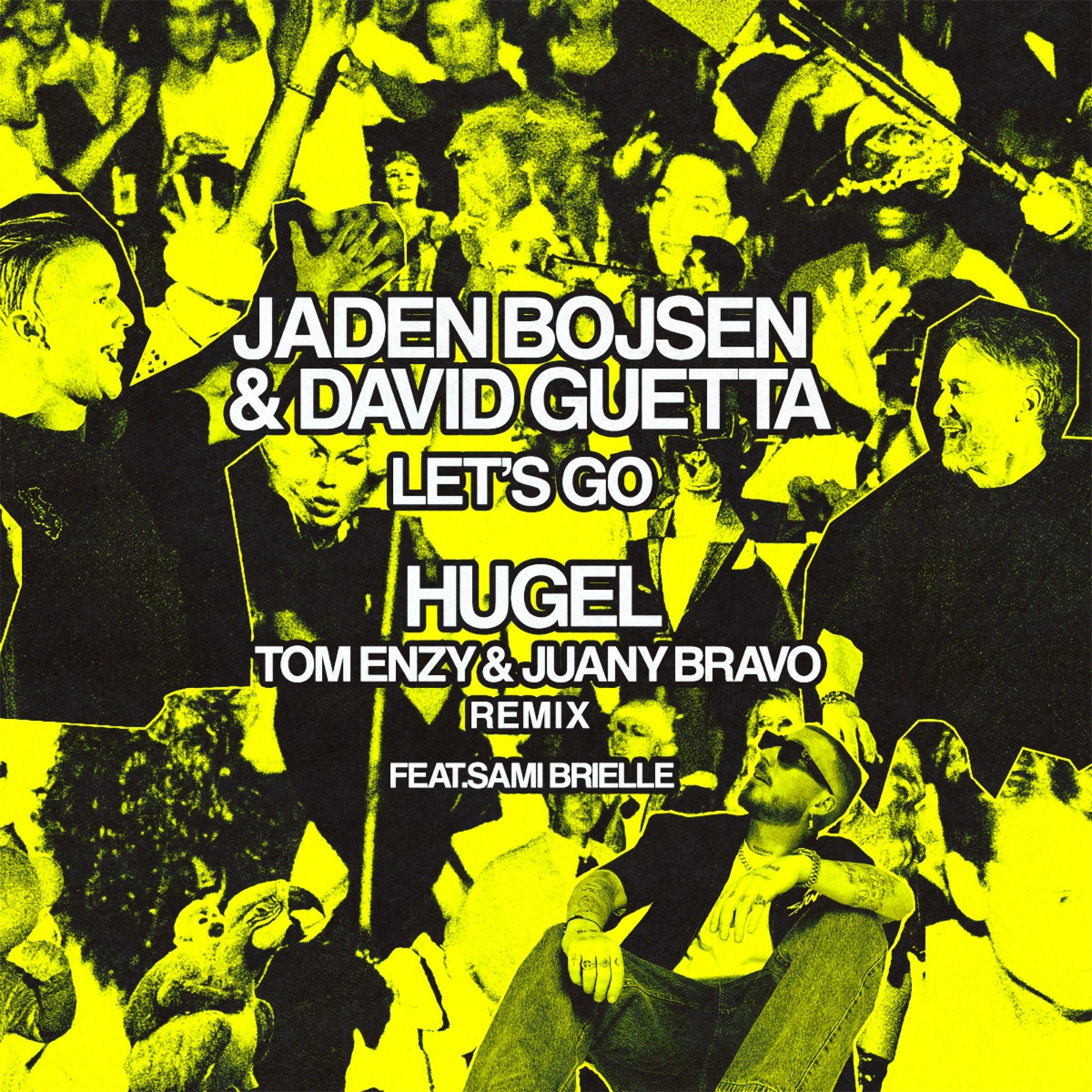 Let’s Go (feat. Tom Enzy, Juany Bravo & Sami Brielle) [HUGEL Remix] - Single by Jaden Bojsen & David Guetta album cover