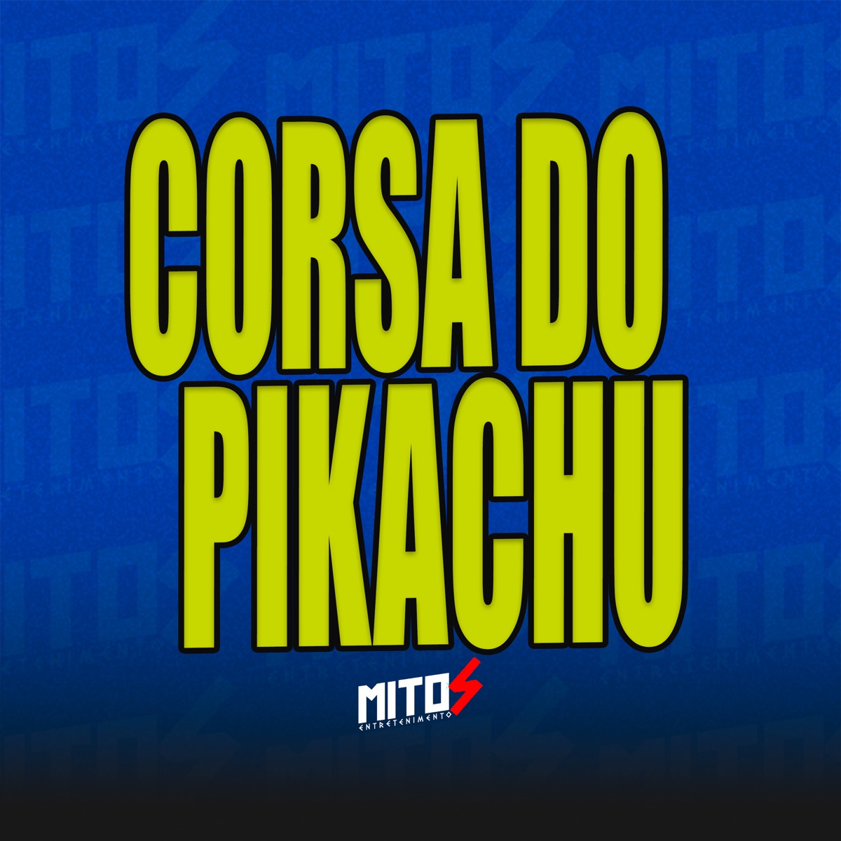 Corsa do Pikachu - Single by DJ JUNINHO ORIGINAL, Mc Zudo Boladão & MITOS ENTRETENIMENTO album cover
