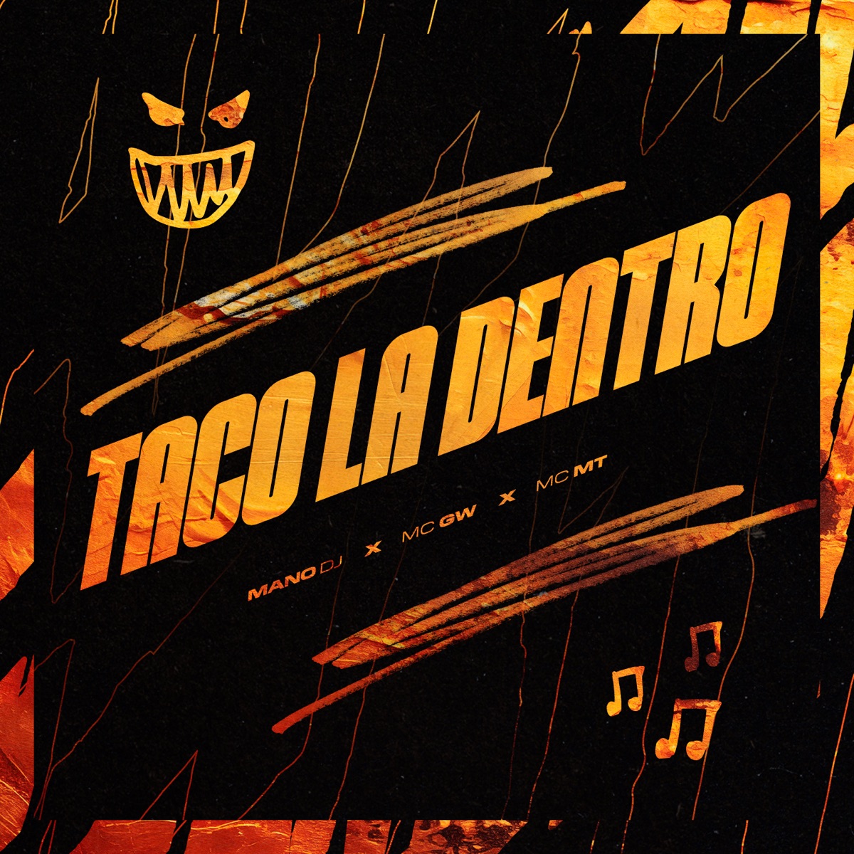 Taco La Dentro (feat. Mc Gw & MC MT) - Single by Mano DJ album cover
