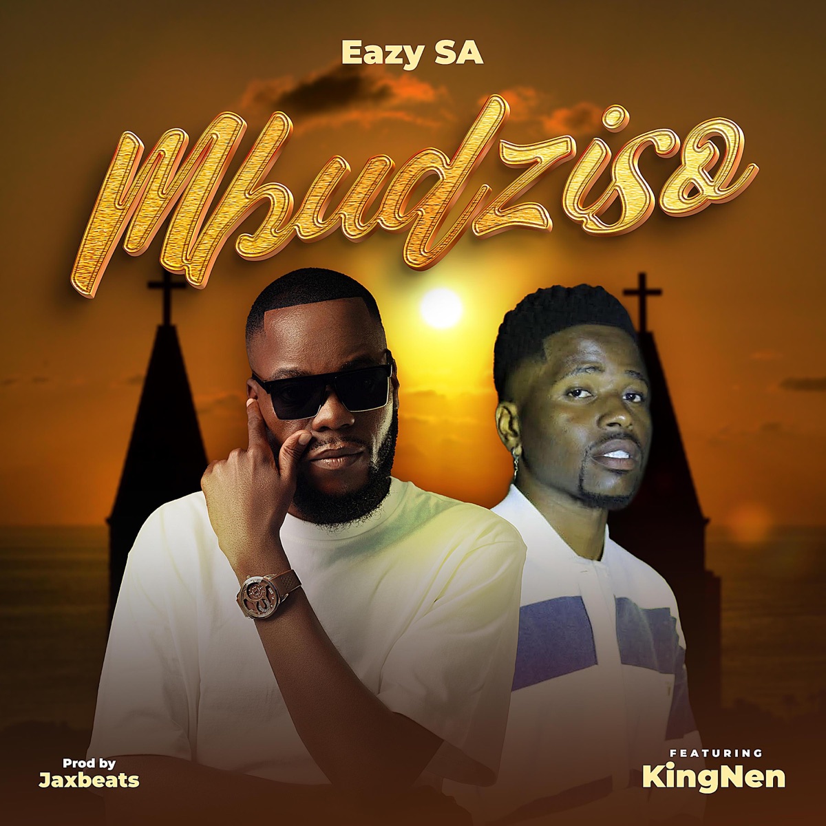 MBUDZISO (feat. KingNen & Jexbeats) - Single by Eazy SA album cover