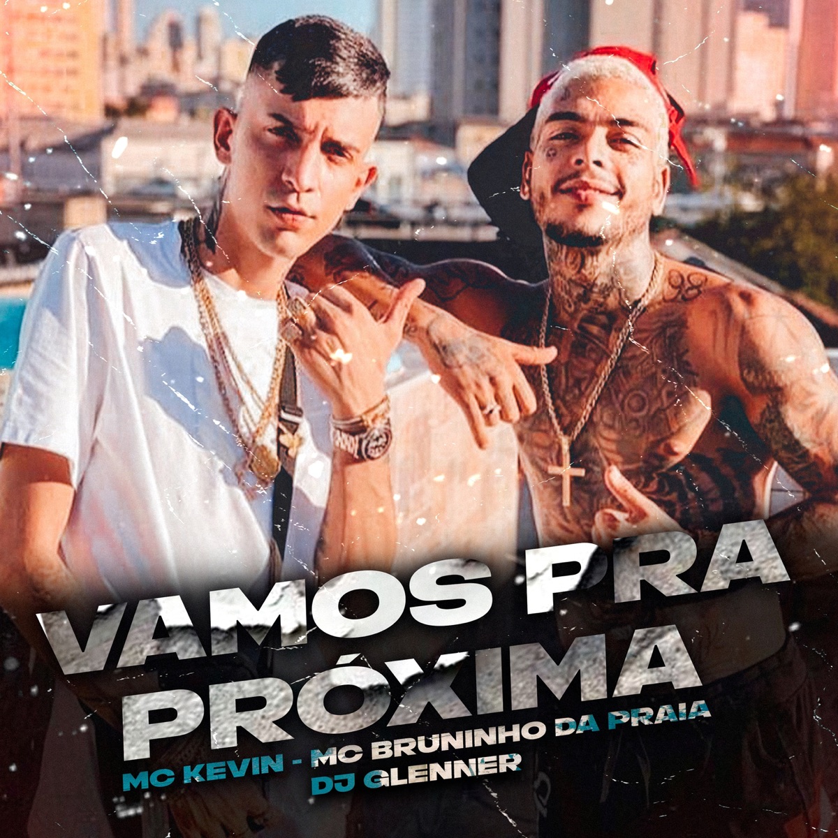 Vamos Pra Próxima - Single by Mc Kevin, Mc Bruninho da Praia & DJ Glenner album cover