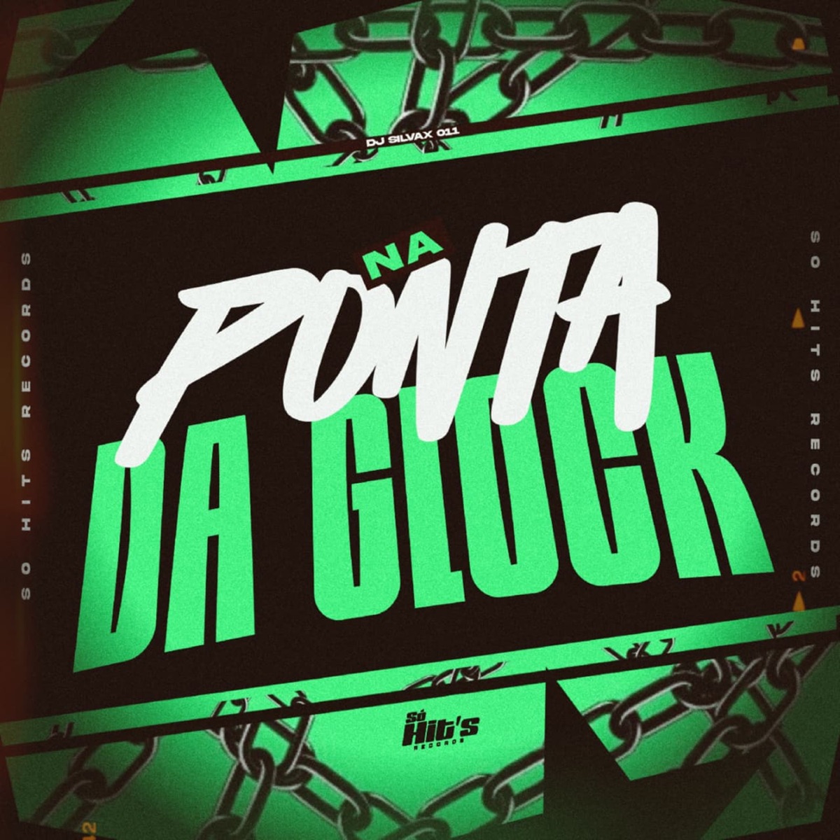 Na Ponta da Glock - Single by DJ SILVAX 011 album cover
