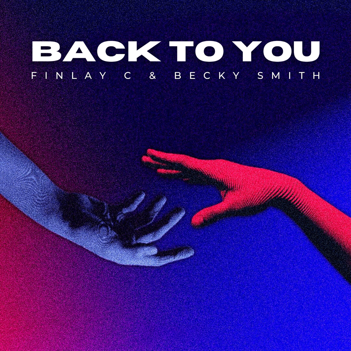 Back To You - Single by Finlay C & Becky Smith album cover
